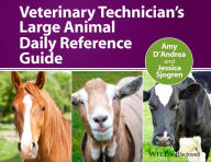 Title: Veterinary Technician's Large Animal Daily Reference Guide, Author: Amy D'Andrea