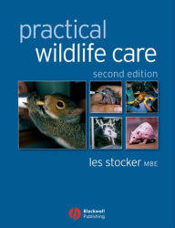 Title: Practical Wildlife Care, Author: Les Stocker