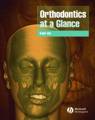 Title: Orthodontics at a Glance, Author: Daljit S. Gill