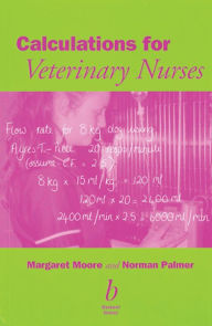 Title: Calculations for Veterinary Nurses, Author: Margaret C. Moore