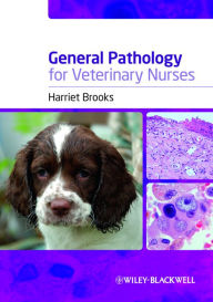 Title: General Pathology for Veterinary Nurses, Author: Harriet Brooks