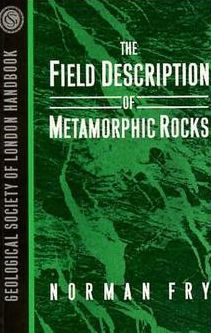 The Field Description of Metamorphic Rocks