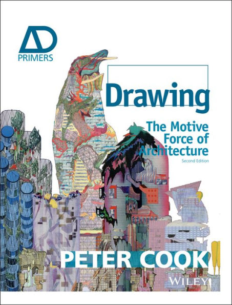 Drawing: The Motive Force of Architecture / Edition 2