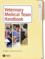 Title: Veterinary Medical Team Handbook, Author: Andrew J. Rosenfeld