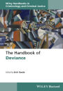 The Handbook of Deviance / Edition 1