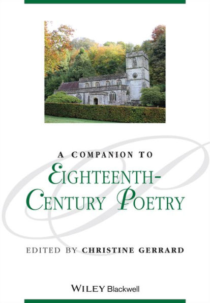 A Companion to Eighteenth-Century Poetry / Edition 1