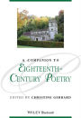 A Companion to Eighteenth-Century Poetry / Edition 1