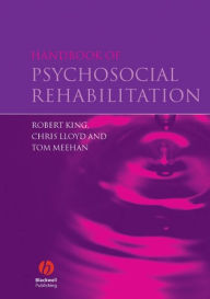 Title: Handbook of Psychosocial Rehabilitation, Author: Robert King