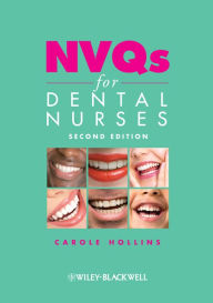 Title: NVQs for Dental Nurses, Author: Carole Hollins