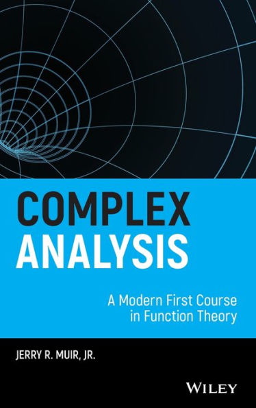 Complex Analysis: A Modern First Course in Function Theory / Edition 1