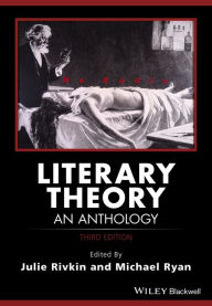 Title: Literary Theory: An Anthology / Edition 3, Author: Julie Rivkin