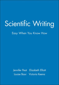 Title: Scientific Writing: Easy When You Know How, Author: Jennifer Peat