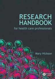 Title: Research Handbook for Health Care Professionals, Author: Mary Hickson