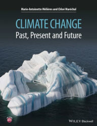 Title: Climate Change: Past, Present, and Future / Edition 1, Author: Marie-Antoinette Mélières
