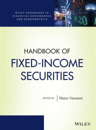 Title: Handbook of Fixed-Income Securities / Edition 1, Author: Pietro Veronesi