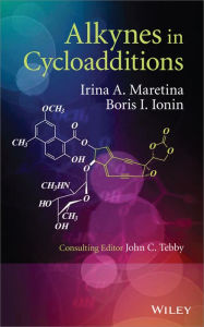 Title: Alkynes in Cycloadditions, Author: Irina A. Maretina