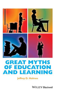 Great Myths of Education and Learning