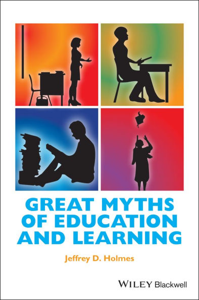 Great Myths of Education and Learning / Edition 1
