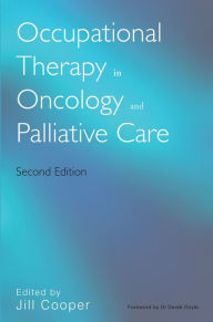 Title: Occupational Therapy in Oncology and Palliative Care, Author: Jill Cooper