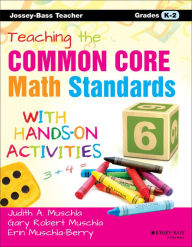 Title: Teaching the Common Core Math Standards with Hands-On Activities, Grades K-2 / Edition 1, Author: Erin Muschla