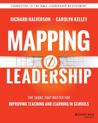 Title: Mapping Leadership: The Tasks that Matter for Improving Teaching and Learning in Schools, Author: Richard Halverson