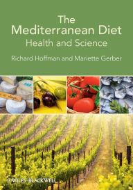 Title: The Mediterranean Diet: Health and Science, Author: Richard Hoffman