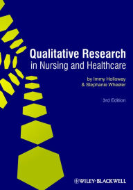 Title: Qualitative Research in Nursing and Healthcare, Author: Immy Holloway