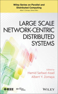 Title: Large Scale Network-Centric Distributed Systems, Author: Hamid Sarbazi-Azad