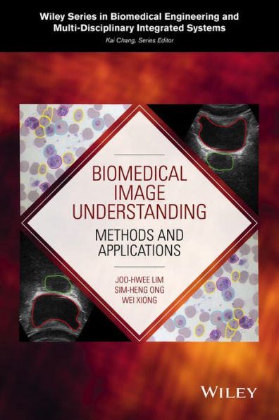 Biomedical Image Understanding: Methods and Applications / Edition 1