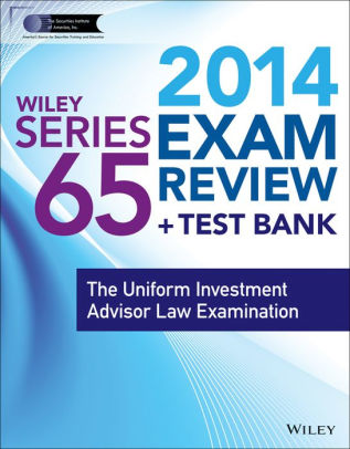 Wiley Series 65 Exam Review 2014 Test Bank The Uniform