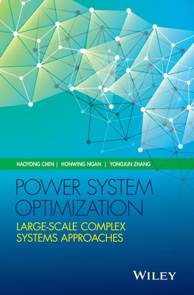 Power System Optimization: Large-scale Complex Systems Approaches