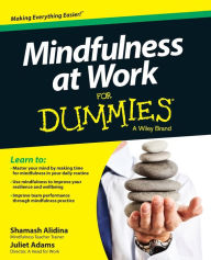 Title: Mindfulness at Work For Dummies, Author: Shamash Alidina