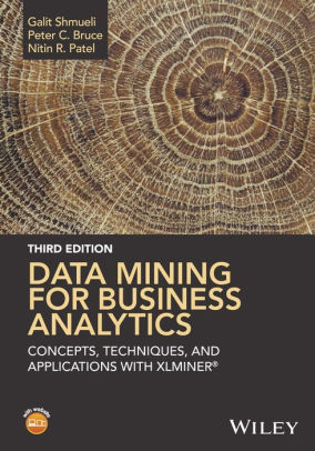 Data Mining For Business Analytics Concepts Techniques And Applications
With XLMiner