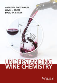 Title: Understanding Wine Chemistry, Author: Andrew L. Waterhouse