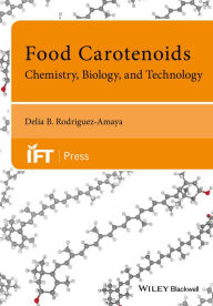 Title: Food Carotenoids: Chemistry, Biology and Technology / Edition 1, Author: Delia B. Rodriguez-Amaya