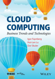 Title: Cloud Computing: Business Trends and Technologies, Author: Igor Faynberg