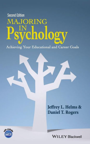 Majoring in Psychology: Achieving Your Educational and Career Goals / Edition 2