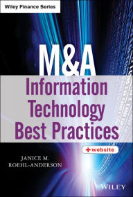 Title: M&A Information Technology Best Practices, Author: Janice M. Roehl-Anderson