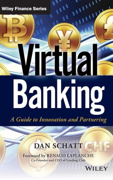 Virtual Banking: A Guide to Innovation and Partnering / Edition 1