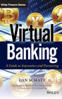 Virtual Banking: A Guide to Innovation and Partnering