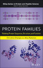 Protein Families: Relating Protein Sequence, Structure, and Function