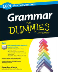 Title: Grammar For Dummies: 1,001 Practice Questions (+ Free Online Practice), Author: Geraldine Woods