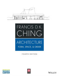 Download french books ibooks Architecture: Form, Space, and Order / Edition 4 by Francis D. K. Ching English version 9781119853374