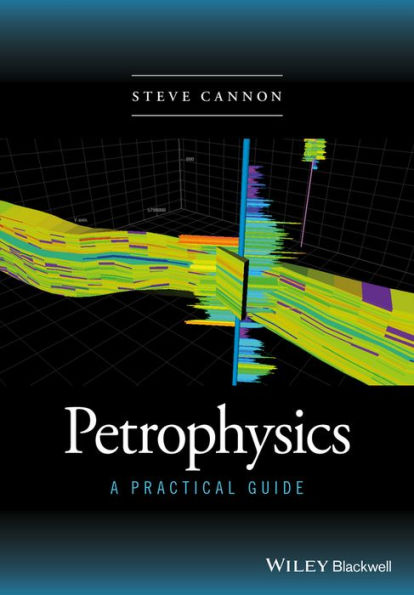 Petrophysics: A Practical Guide / Edition 1