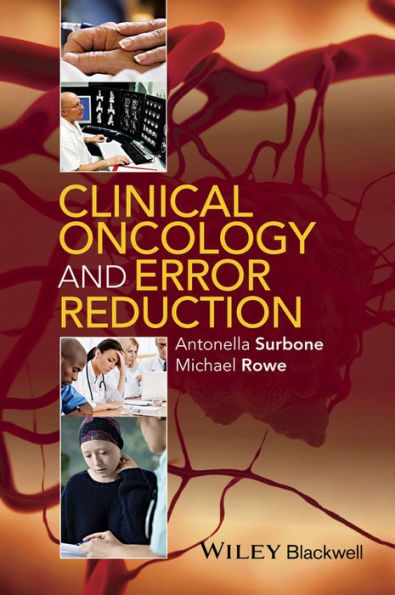 Clinical Oncology and Error Reduction: A Manual for Clinicians / Edition 1