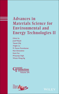 Title: Advances in Materials Science for Environmental and Energy Technologies II / Edition 1, Author: Josef Matyas