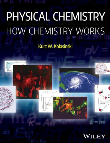 Physical Chemistry: How Chemistry Works / Edition 1