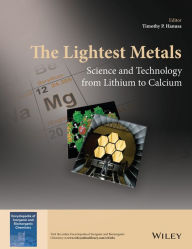 Title: The Lightest Metals: Science and Technology from Lithium to Calcium, Author: Timothy P. Hanusa