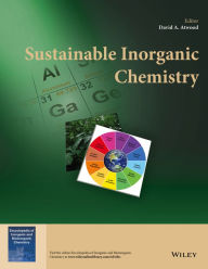 Title: Sustainable Inorganic Chemistry, Author: David A. Atwood