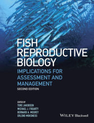 Title: Fish Reproductive Biology: Implications for Assessment and Management, Author: Tore Jakobsen